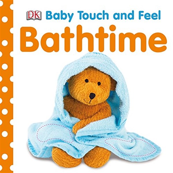 DK - Baby Touch and Feel - Bathtime 